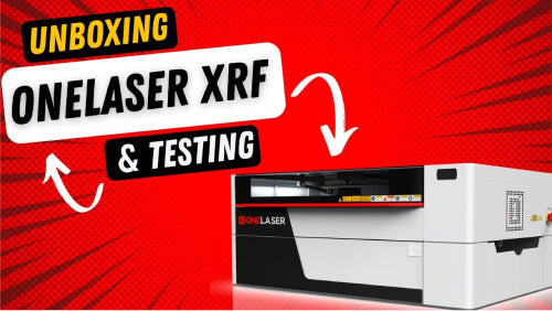 Unboxing Test cutting on the OneLaser XRF 38W RF Tube laser machine!