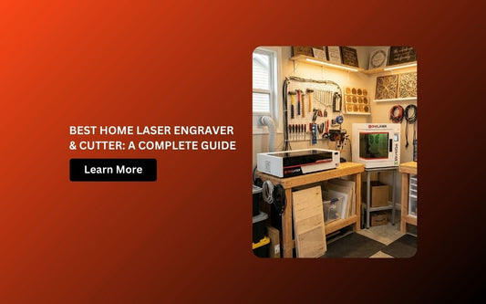 Best Home Laser Engraver and Cutter