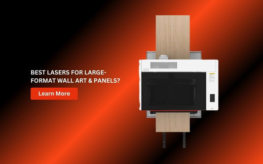 Best Laser Machines for Large-Format Wall Art and Panels