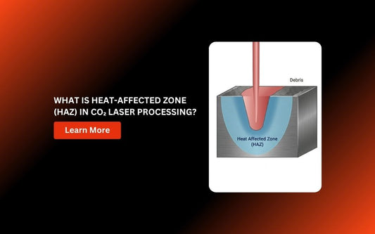 Heat-Affected Zone (HAZ)