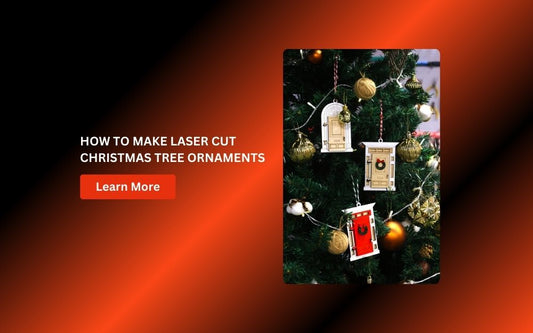 How to Make Laser Cut Christmas Tree Ornaments