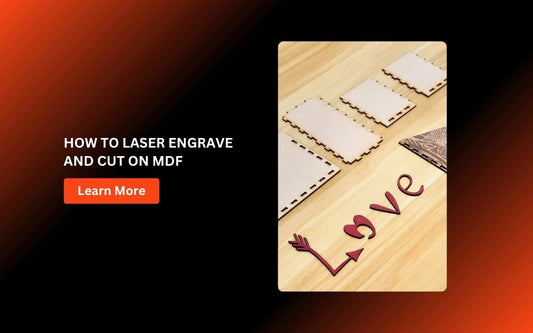 MDF Laser Engraving and Cutting
