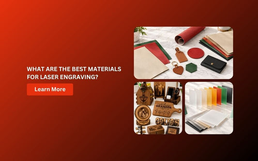 What Are the Best Materials for Laser Engraving?