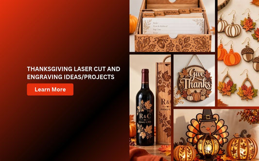 Thanksgiving Laser Cut & Engraving Ideas/Projects