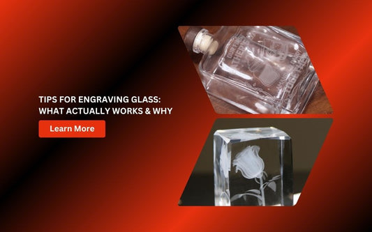 Tips for Engraving Glass