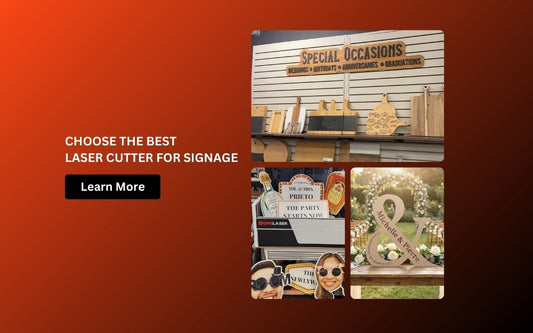 How to Choose the Best Laser Cutter for Signage
