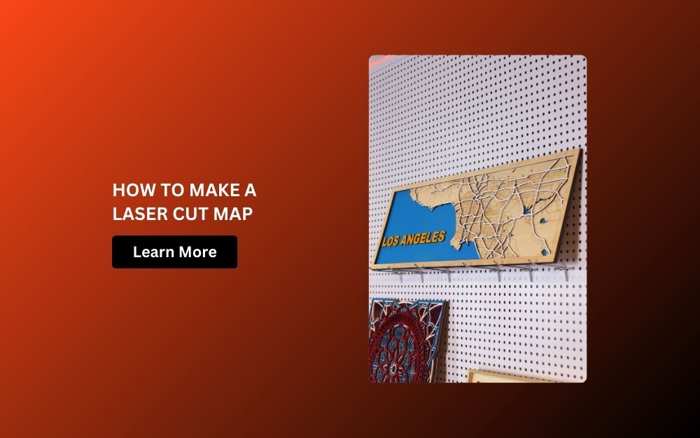 Laser Cut Map