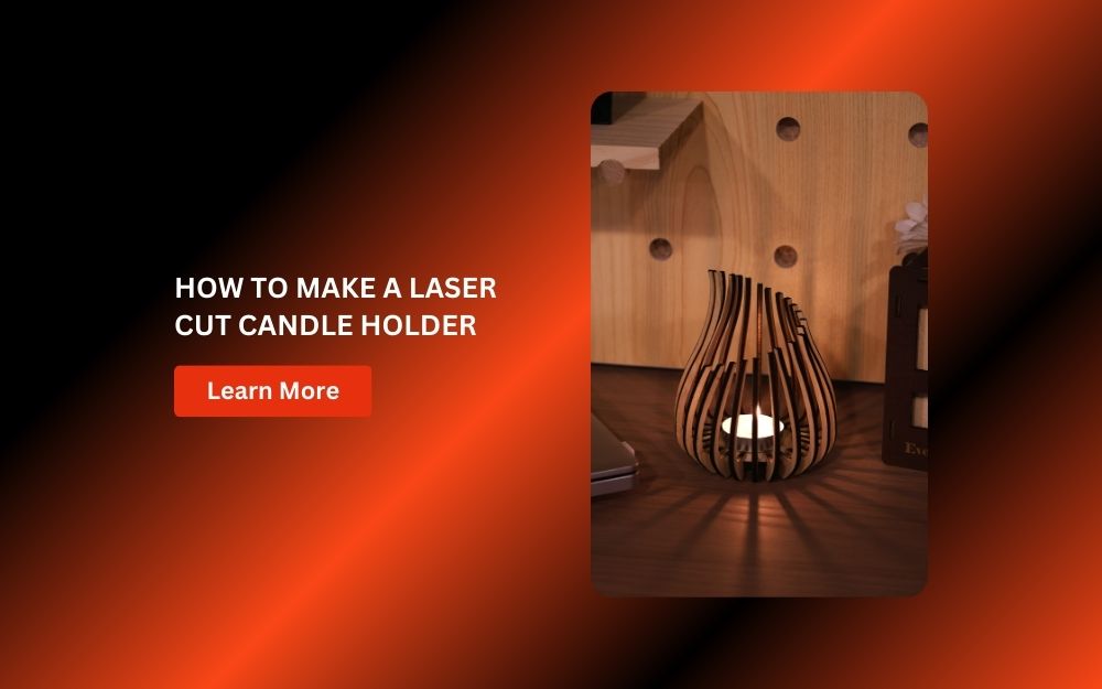 Laser Cut Candle Holder