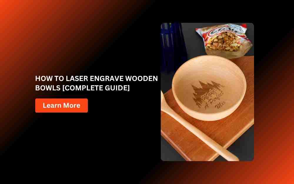 Laser Engraved Bowls